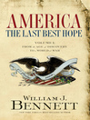 America: The Last Best Hope, Volume I (eBook): From the Age of Discovery to a World at War